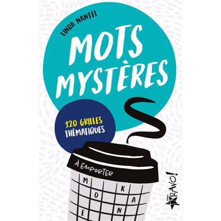 Mots mystères : 120 grilles thématiques : À emporter