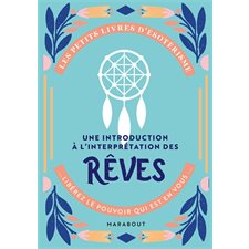 Une introduction à l'interprétation des rêves : Les petits livres d'ésotérisme