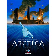 Arctica T.11 : Invasion : Livret d'illustrations offert : Bande dessinée