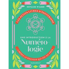 Une introduction à la numérologie : Les petits livres d'ésotérisme