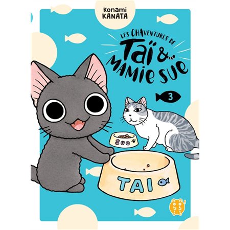 Les chaventures de Taï & Mamie Sue T.03 : Manga