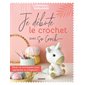 Je débute le crochet avec So croch' : Bases et techniques pour apprendre et progresser !