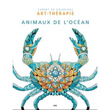 Animaux de l'océan : Carnet de coloriage art-thérapie