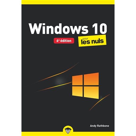 Windows 10 pour les nuls : 6e édition (FP)