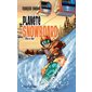 Planète snowboard T.02 : L'appel de l'ouest : 9-11