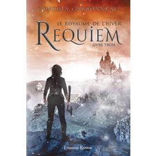 Le royaume de l'hiver T.03 : Requiem : 15-17
