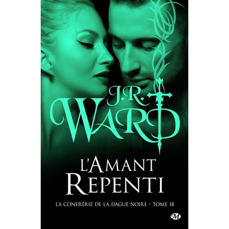 La confrérie de la dague noire T.18 : L'amant repenti