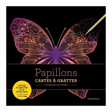 Papillons : Cartes à gratter : Coloriages antistress