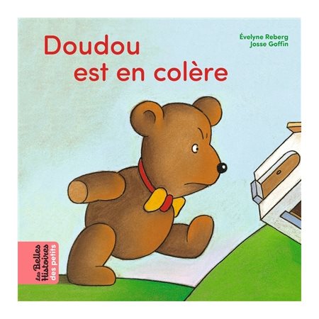 Doudou est en colère ! : Les belles histoires des petits