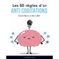 Les 50 règles d'or anti cogitations