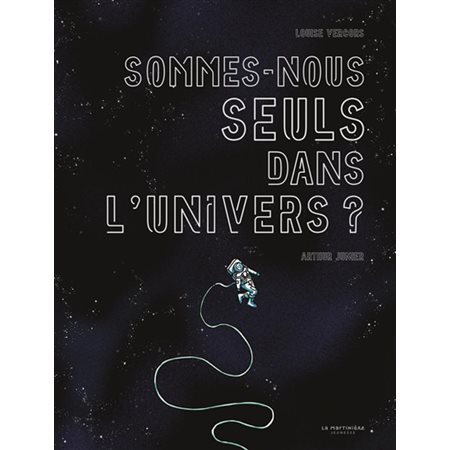 Sommes-nous seuls dans l'Univers ?