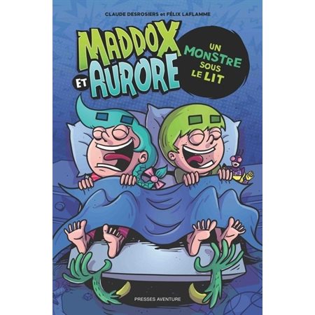 Maddox et Aurore : Un monstre sous le lit : AVC