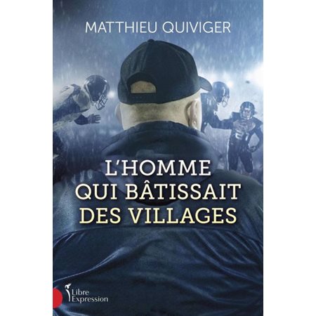 L'homme qui bâtissait des villages