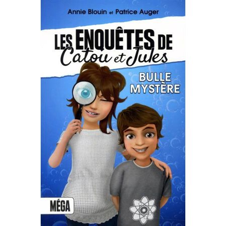 Bulle mystère : Les enquêtes de Catou et Jules