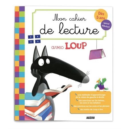 Mon cahier de lecture avec Loup : Dès 5 ans : Spécial débutnt