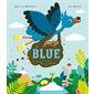 Blue en mission autour du monde
