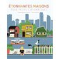 Etonnantes maisons pour petits explorateurs