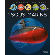 Les sous-marins : La grande imagerie