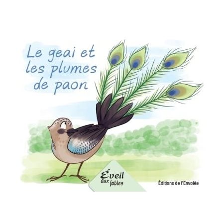 le geai et les plumes de paon : Éveil aux fables