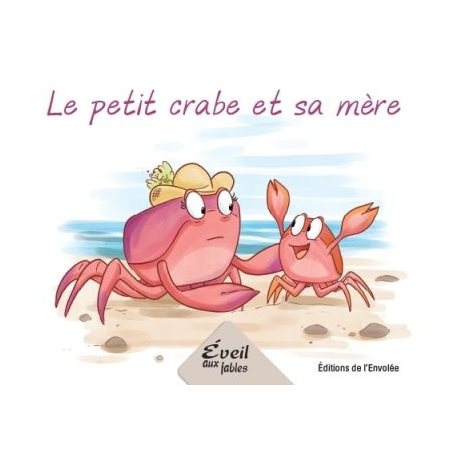 Le petit crabe et sa mère : Éveil aux fables