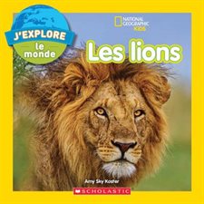 Les Lions : National geographic Kids