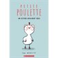 Petite Poulette : Une histoire absolument vraie : Couverture souple