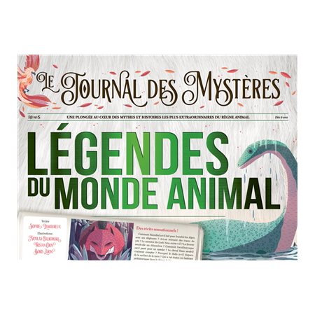 Légendes du monde animal : le journal des mystères