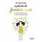 Le petit livre du féminin sacré (FP) : Reconnectez-vous à votre âme féminine