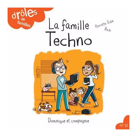 Drôles de familles ! T.20 : La famille techno : AVC