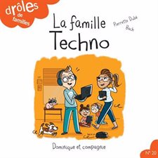 Drôles de familles ! T.20 : La famille techno : AVC