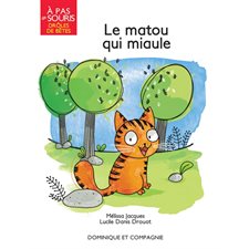 Le matou qui miaule : Drôles de bêtes : À pas de souris : DÉB