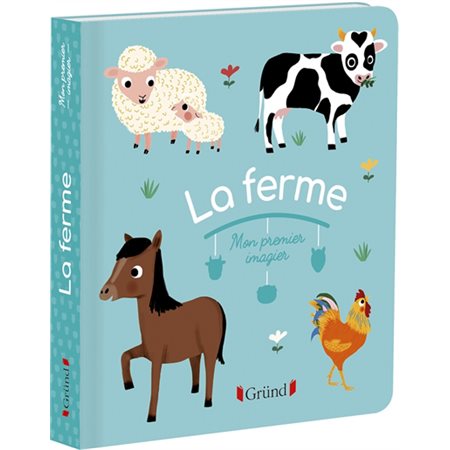 La ferme : Mon premier imagier