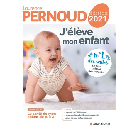 J'élève mon enfant : Édition 2021