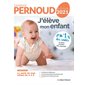 J'élève mon enfant : Édition 2021