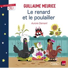 Le renard et le poulailler : Une histoire et ... Oli