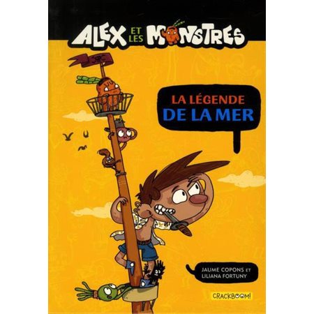 Alex et les monstres T.05 : La légende de la mer : 6-8