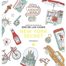 New York secret : Carnet de coloriages de Zoé de las Cases