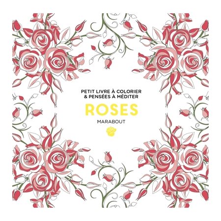 Roses : Petit livre à colorier & pensées à méditer