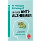 Le guide anti-Alzheimer (FP) : Les secrets d'un cerveau en pleine forme