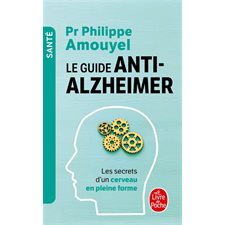 Le guide anti-Alzheimer (FP) : Les secrets d'un cerveau en pleine forme