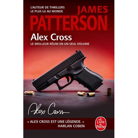 Alex Cross (FP) : Le meilleur réuni en un seul volume : Le masque de l'araignée; Et tombent les filles; Jack et Jill; Au chat et à la souris; Le jeu du fure