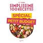 Spécial petit budget : Simplissime 100 recettes