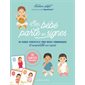 Mon bébé parle en signes : 30 cartes pratiques : 60 signes essentiels pour mieux communiquer et comprendre son enfant