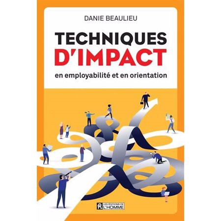 Techniques d'impact en employabilité et en orientation