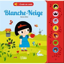 Blanche-Neige : Les livres d'éveil : Écoute un conte