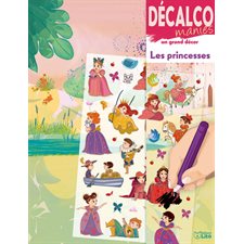 Les princesses : Décalcomanies sur un grand décor