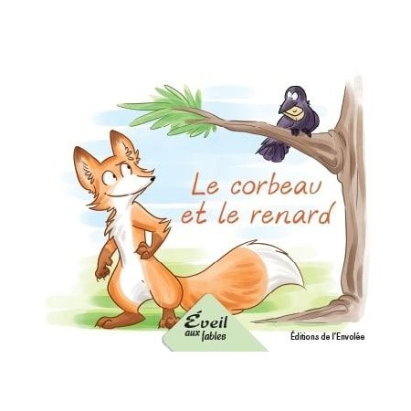 Le corbeau et le renard : Éveil aux fables