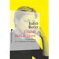 Trouble dans le genre (Gender Trouble) : Le féminisme et la subversion de l'identité