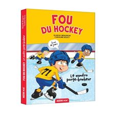 Fou du hockey T.02 : Le numéro porte-bonheur :  6-8