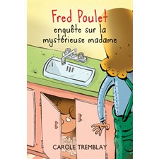 Fred Poulet enquête sur la mystérieuse madame